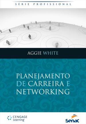 PLANEJAMENTO DE CARREIRA E NETWORKING