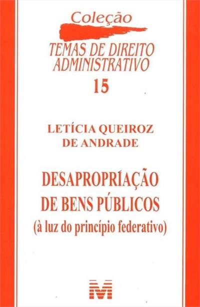 DESAPROPRIAÇAO DE BENS PUBLICOS