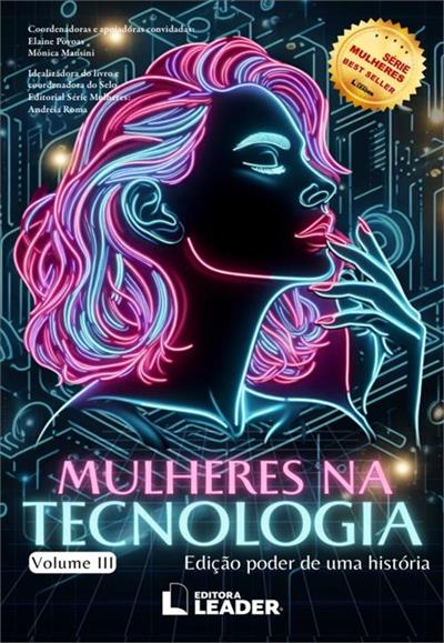 MULHERES NA TECNOLOGIA - VOLUME III...HISTÓRIA