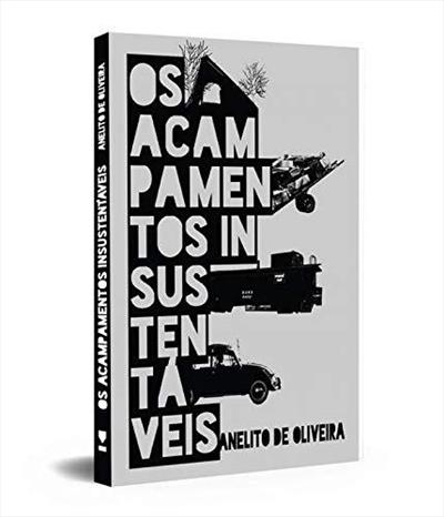 OS ACAMPAMENTOS INSUSTENTAVEIS