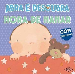 ABRA E DESCUBRA: HORA DE NANAR