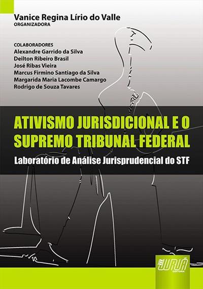 ATIVISMO JURISDICIONAL E O SUPREMO TRIBUNAL...STF