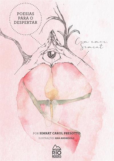 POESIA PARA O DESPERTAR: COM AMOR SIMRAT