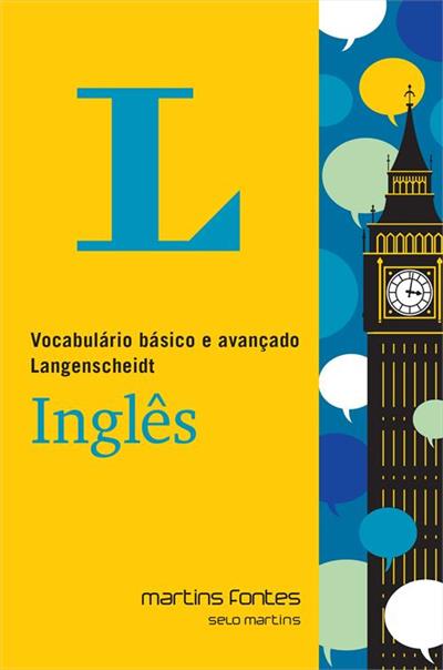 VOCABULARIO BASICO E AVANÇADO LANGENSCHEIDT INGLES