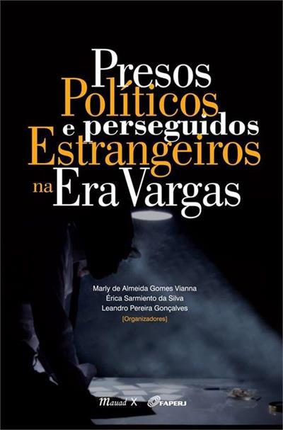 PRESOS POLITICOS PERSEGUIDOS E PERSEGIDOS...VARGAS