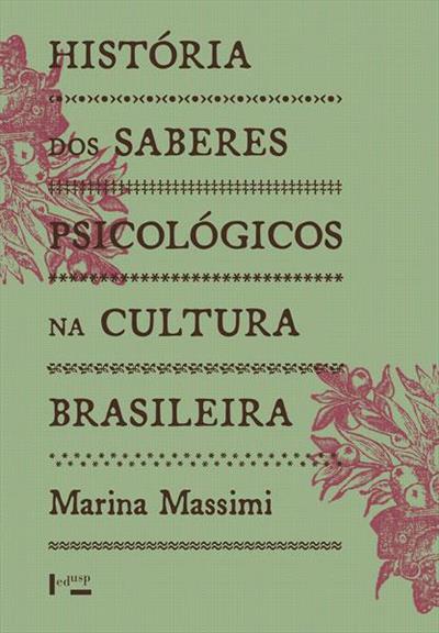 HISTORIA DOS SABERES PSICOLOGICOS NA...BRASILEIRA