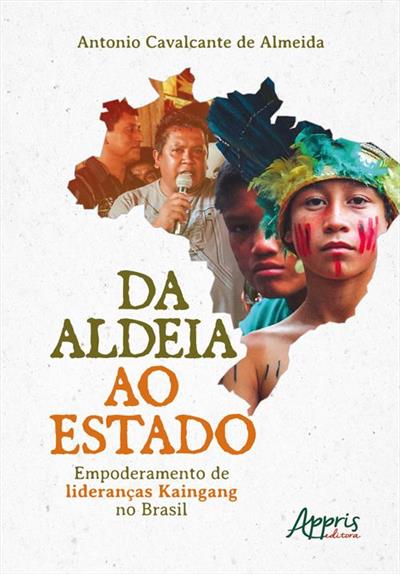 DA ALDEIA AO ESTADO: EMPODERAMENTO DE...BRASIL
