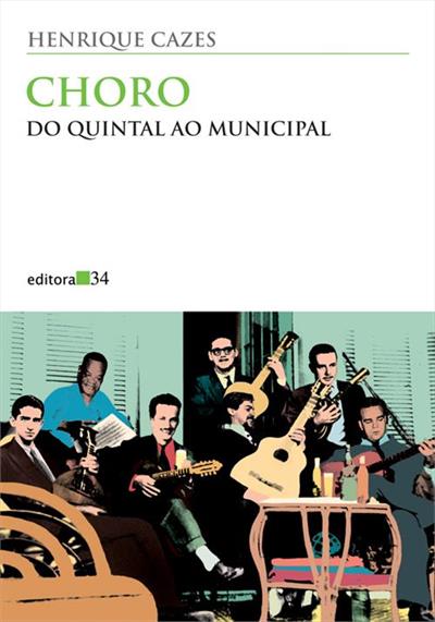 CHORO: DO QUINTAL AO MUNICIPAL