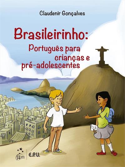 BRASILEIRINHO: PORTUGUES PARA...PRE-ADOLESCENTES