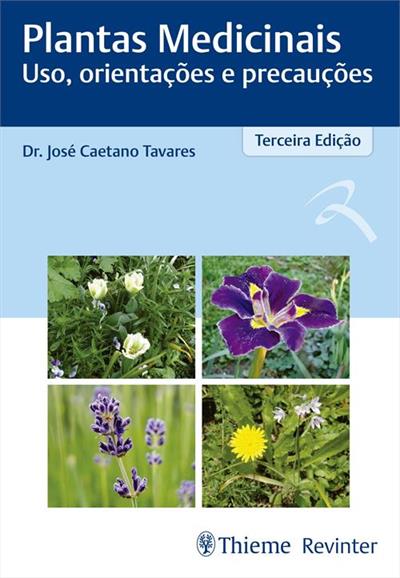 PLANTAS MEDICINAIS: USO, ORIENTAÇÕES E PRECAUÇÕES
