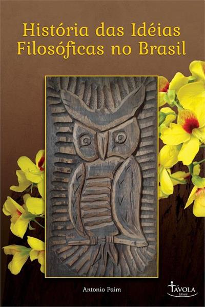 HISTORIAS DAS IDEIAS FILOSOFICAS NO BRASIL
