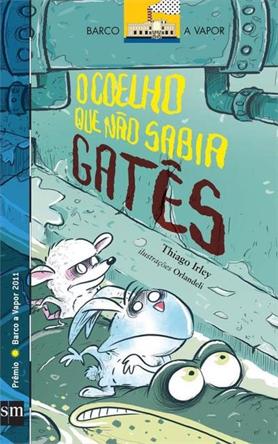 O COELHO QUE NAO SABIA GATES