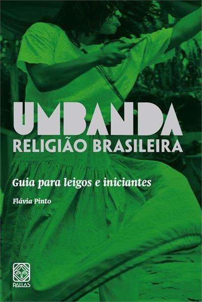 UMBANDA RELIGIAO BRASILEIRA: GUIA PARA...INICIANTES