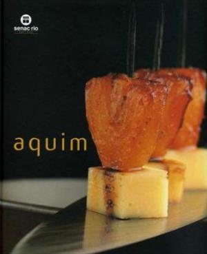 AQUIM: UMA FAMILIA APAIXONADA PELA GASTRONOMIA