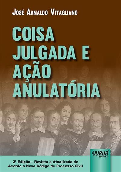 COISA JULGADA E AÇAO ANULATORIA
