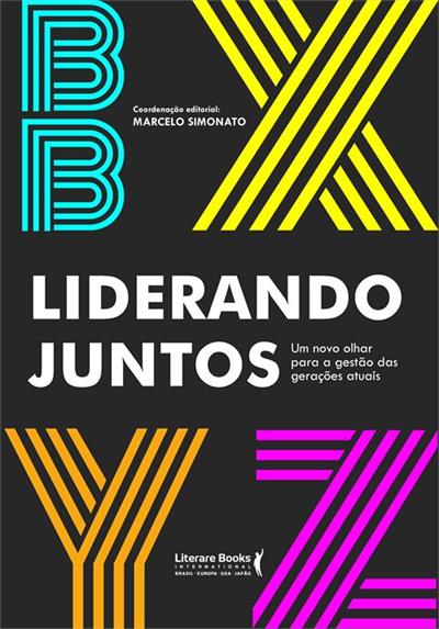 LIDERANDO JUNTOS: UM NOVO OLHAR PARA A...ATUAIS