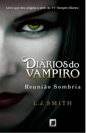 DIARIOS DO VAMPIRO VOL. 4: REUNIAO SOMBRIA