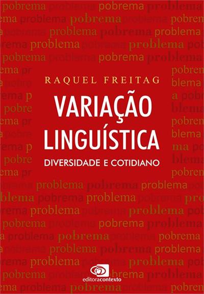 VARIAÇÃO LINGUÍSTICA: DIVERSIDADE E COTIDIANO