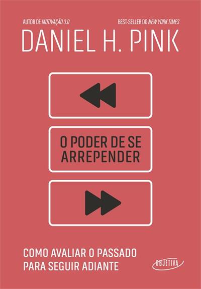 O PODER DE SE ARREPENDER: COMO AVALIAR O...ADIANTE