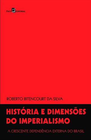 HISTORIA E DIMENSOES DO IMPERIALISMO: A...BRASIL