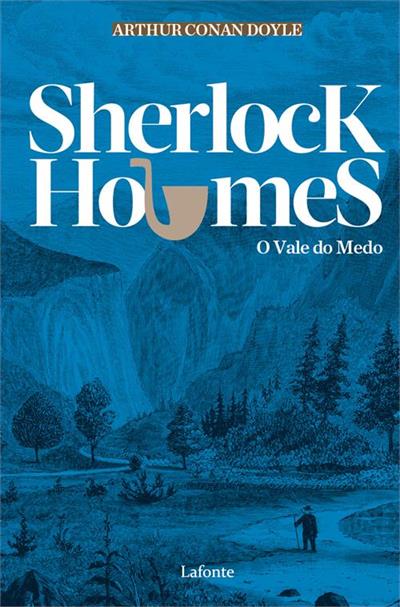 SHERLOCK HOLMES: O VALE DO MEDO