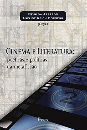 CINEMA E LITERATURA: POETICAS E...METAFICÇÃO