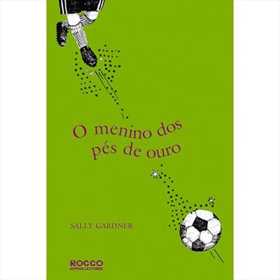 O MENINO DOS PES DE OURO