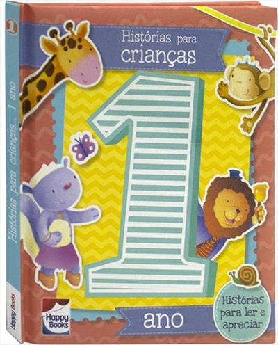 HISTORIAS PARA CRIANÇAS: 1 ANO