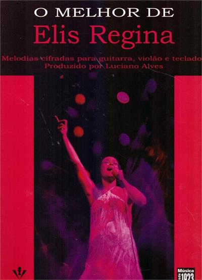 O MELHOR DE ELIS REGINA