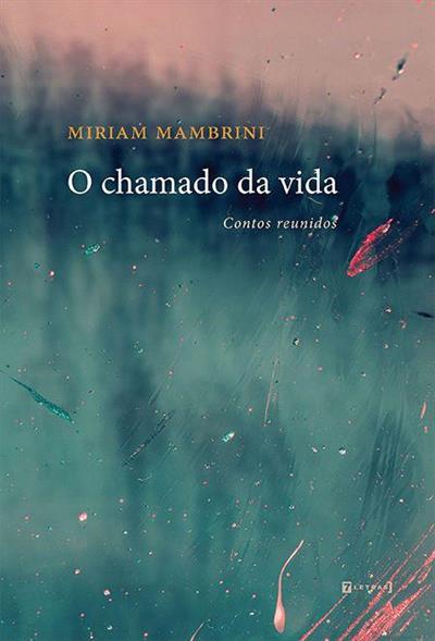 O CHAMADO DA VIDA: CONTOS REUNIDOS