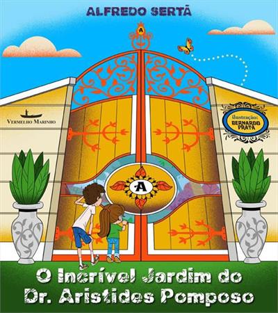 O INCRIVEL JARDIM DO DR. ARISTIDES POMPOSO