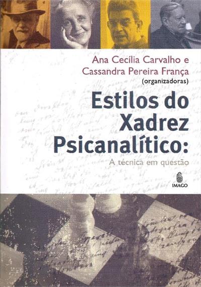 ESTILOS DO XADREZ PSICANALITICO: A TECNICA EM QUESTAO