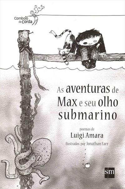AS AVENTURAS DE MAX E SEU OLHO SUBMARINO
