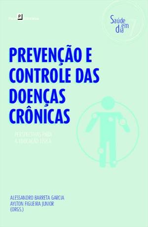 PREVENÇAO E CONTROLE DAS DOENÇAS CRONICAS...FISICA