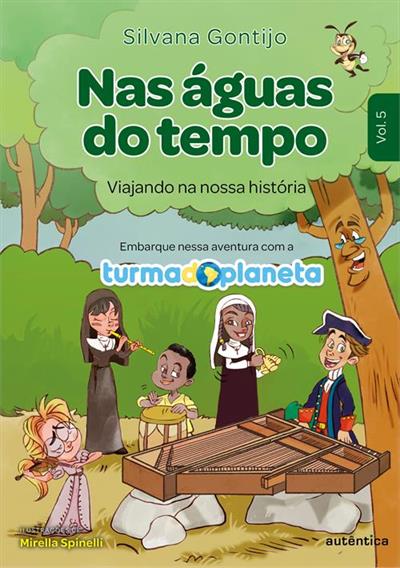 NAS ÁGUAS DO TEMPO: VIAJANDO NA NOSSA HISTÓRIA