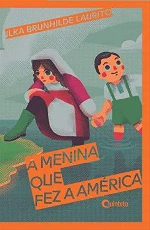 A MENINA QUE FEZ A AMERICA