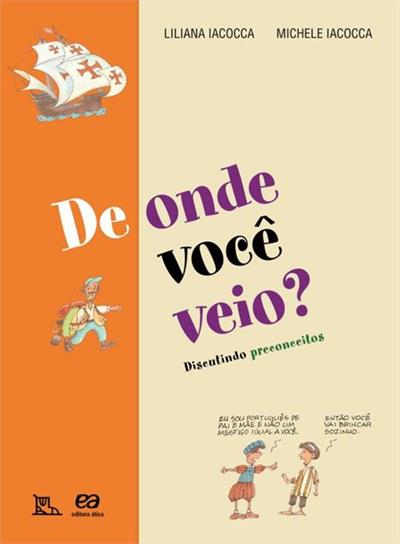 DE ONDE VOCE VEIO? DISCUTINDO PRECONCEITOS