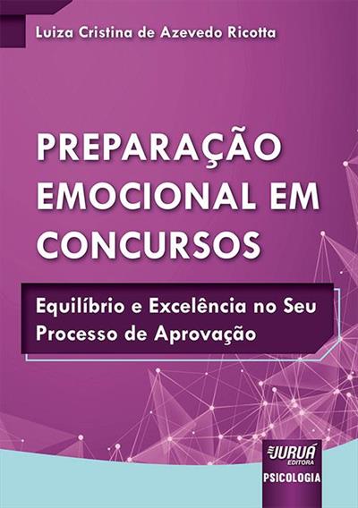 PREPARAÇÃO EMOCIONAL EM CONCURSOS...APROVAÇÃO
