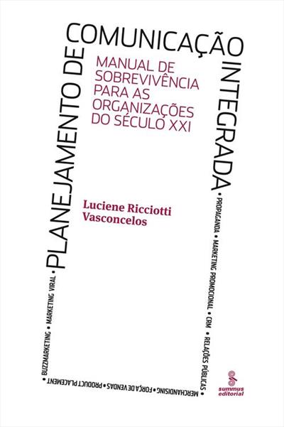 PLANEJAMENTO DE COMUNICAÇAO INTEGRADA: MANUAL...XXI