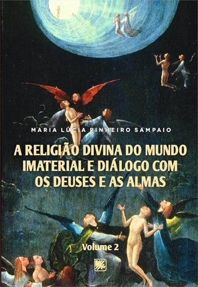 A RELIGIAO DIVINA DO MUNDO IMATERIAL E...ALMAS