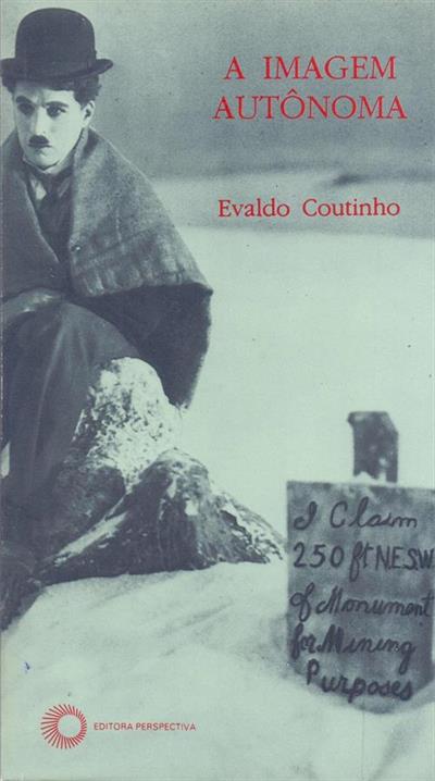 A IMAGEM AUTONOMA: ENSAIO DE TEORIA DO CINEMA
