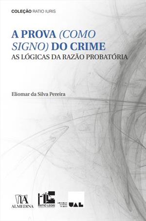 A PROVA (COMO SIGNO) DO CRIME: AS...PROBATÓRIA