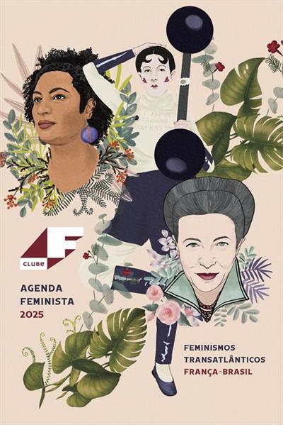 AGENDA FEMINISTA CLUBE F. 2025...FRANÇA-BRASIL