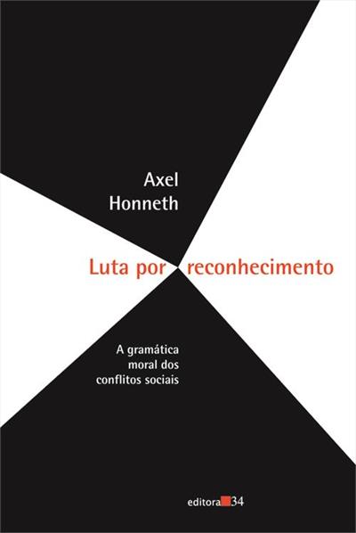 LUTA POR RECONHECIMENTO: A GRAMATICA MORAL...SOCIAIS