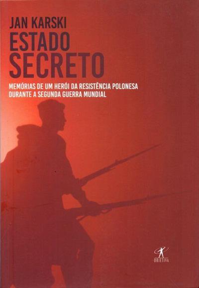 ESTADO SECRETO: MEMORIAS DE UM HEROI DA...MUNDIAL