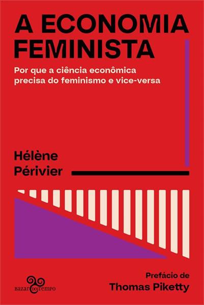 A ECONOMIA FEMINISTA: POR QUE A CIENCIA...VICE-VERSA