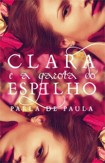 CLARA E A GAROTA DO ESPELHO