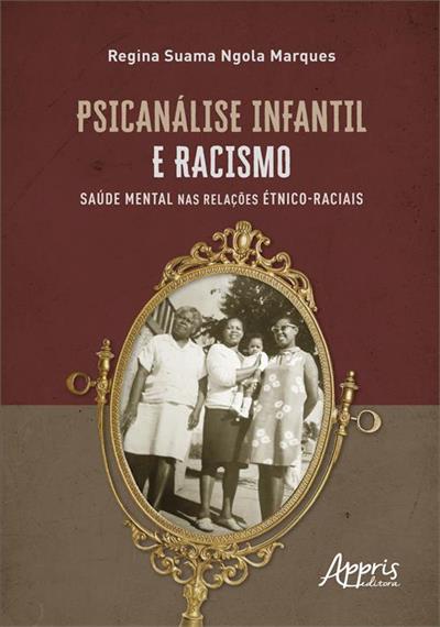 PSICANÁLISE INFANTIL E RACISMO...ÉTNICO-RACIAIS