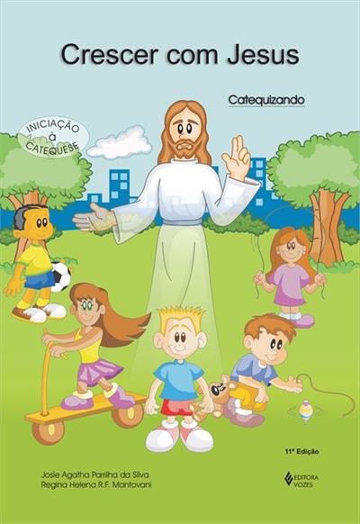 CRESCER COM JESUS - CATEQUIZANDO...CATEQUESE