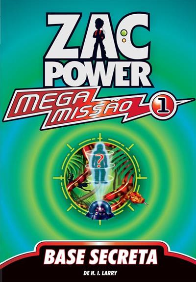 ZAC POWER MEGA MISSAO 1: BASE SECRETA